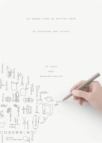 Un grand livre de petites idées : 50 créations par Nendo