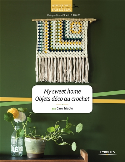 My sweet home : objets déco au crochet