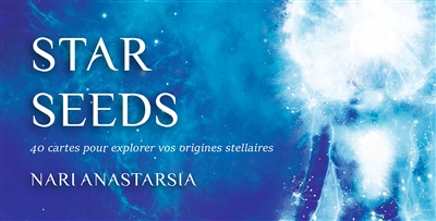 Star seeds : 40 cartes pour...
