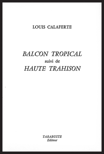 Balcon tropical. Haute Trahison