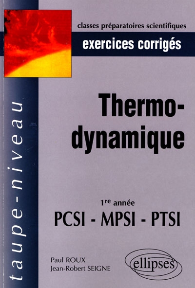 Thermodynamique, 1re année PCSI, MPSI, PTSI : exercices corrigés