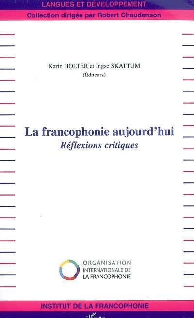 La francophonie aujourd'hui : réflexions critiques