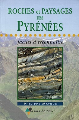 Roches et paysages des Pyrénées faciles à reconnaître