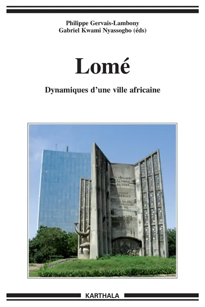 Lomé : dynamiques d'une ville africaine