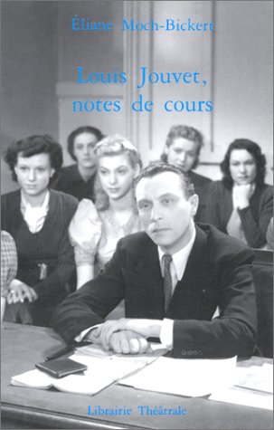 Louis Jouvet, notes de cours : 1938-1939