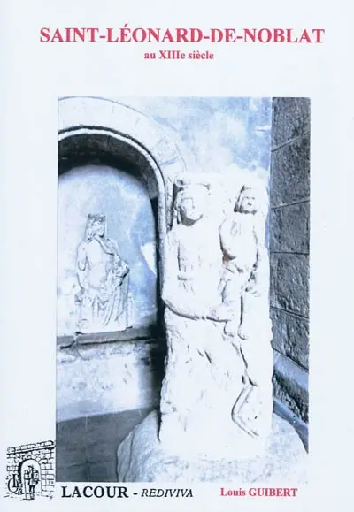 La commune de Saint-Léonard-de-Noblat au XIIIe siècle