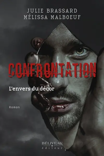 Confrontation : l'envers du décor