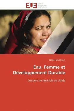 Eau, Femme et Développement Durable : Discours de l'invisible au visible