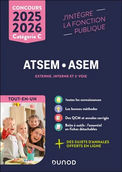 ATSEM, ASEM, externe, interne et 3e voie, catégorie C : tout-en-un : concours 2025-2026