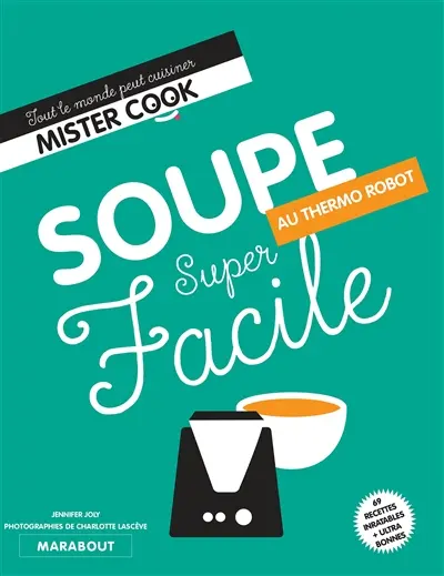 Soupe super facile : au thermo robot