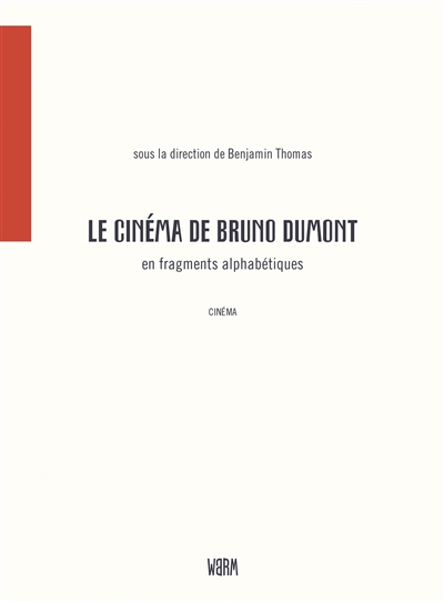 Le cinéma de Bruno Dumont en fragments alphabétiques