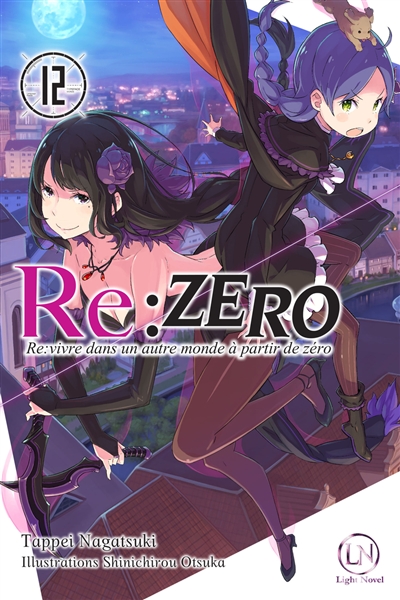 Re:Zero : re:vivre dans un autre monde à partir de zéro. Vol. 12