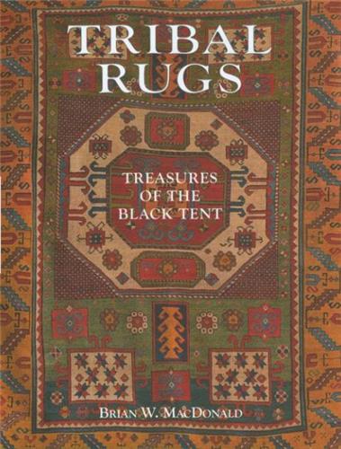 Tribal Rugs Treasures of the Black Tent