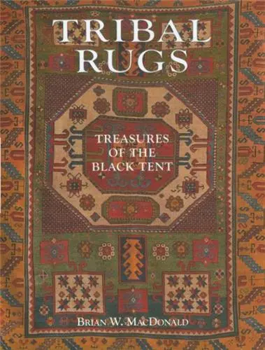 Tribal Rugs Treasures of the Black Tent