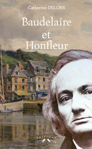Baudelaire et Honfleur