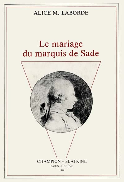 Le mariage du marquis de Sade