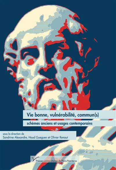Vie bonne, vulnérabilité, commun(s) : schèmes anciens et usages contemporains