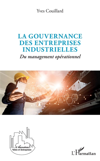 La gouvernance des entreprises industrielles : du management opérationnel