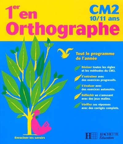 1er en orthographe, CM2, 10-11 ans : cycle des approfondissements