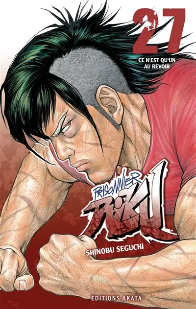 Prisonnier Riku. Vol. 27. Ce n'est qu'un au revoir