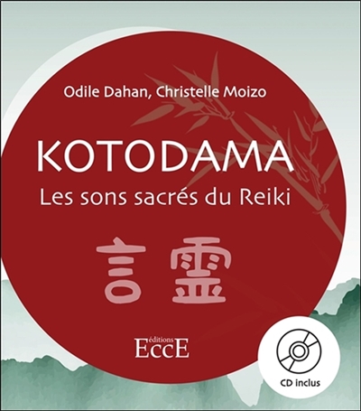 Kotodama : les sons sacrés du reiki