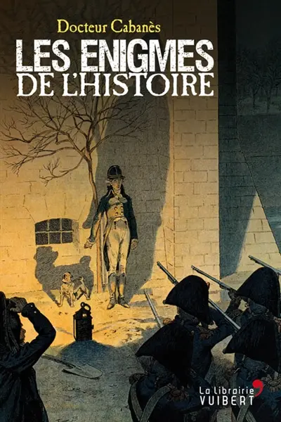 Les énigmes de l'Histoire