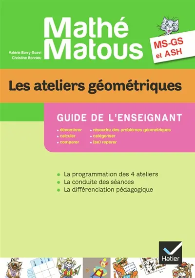 Les ateliers géométriques, MS, GS, ASH : guide de l'enseignant