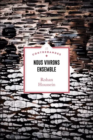 Nous vivrons ensemble : Ode au chaos