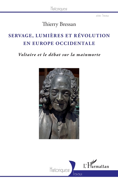 Servage, Lumières et Révolution en Europe occidentale : Voltaire et le débat sur la mainmorte