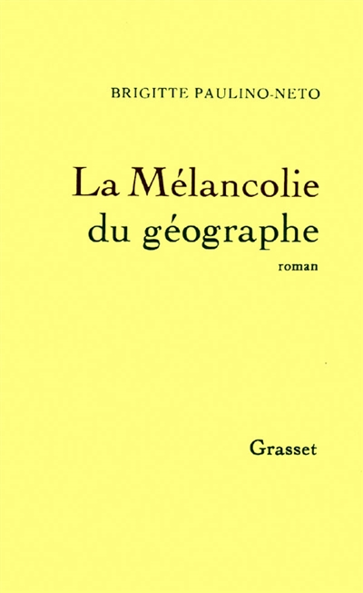La Mélancolie du géographe