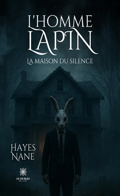 L'homme lapin : La maison...