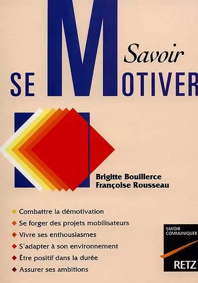 Savoir se motiver