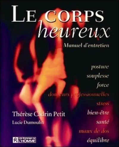 Le corps heureux : manuel d'entretien
