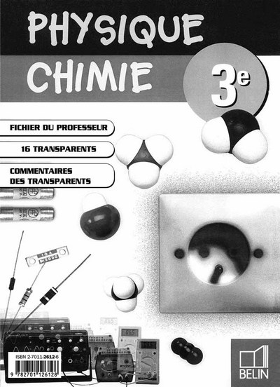 Physique, chimie, 3e : classeur Itinéraires pour le professeur