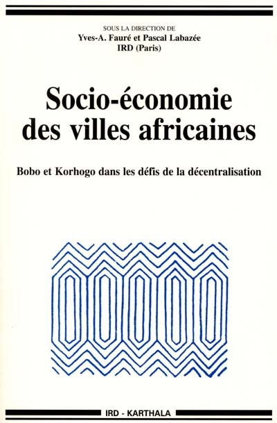 Socio-économie des villes africaines : Bobo et Korhogo dans les défis de la décentralisation