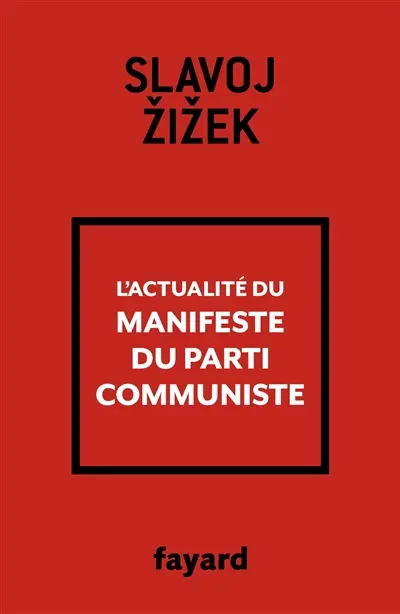 L'actualité du Manifeste du Parti communiste