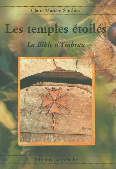 Les temples étoilés : la Bible d'Ysabeau
