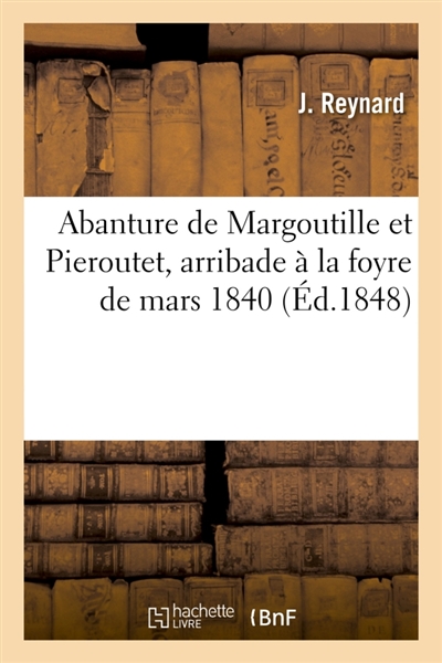 Abanture de Margoutille et...
