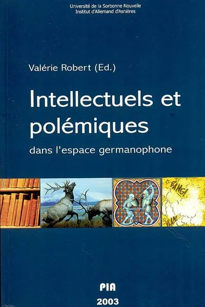 Intellectuels et polémiques dans l'espace germanophone