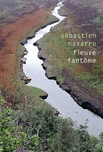 Fleuve fantôme : enquête sur un cours d'eau en voie de disparition