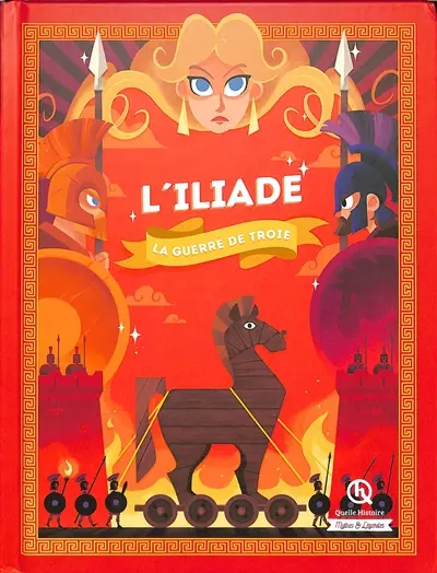 L'Iliade : la guerre de Troie
