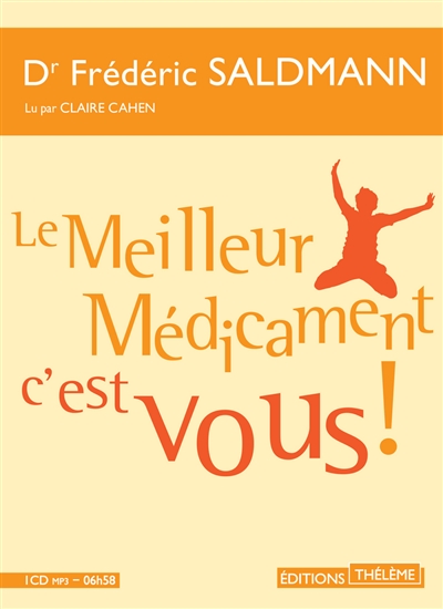 Le meilleur médicament,...