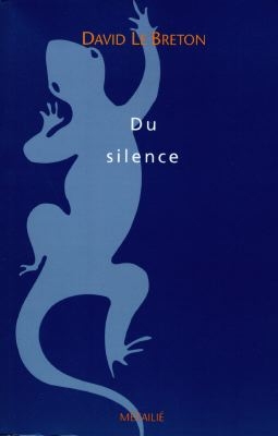 Du silence : essai d'anthropologie