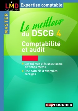 Le meilleur du DSCG 4 : comptabilité et audit