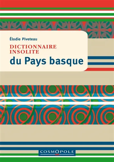 Dictionnaire insolite du Pays basque