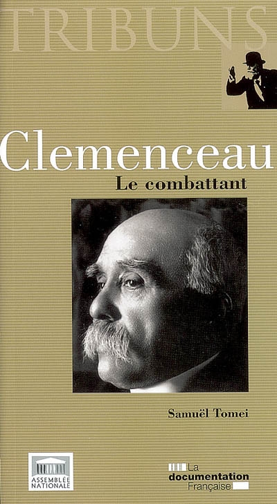 Clemenceau : le combattant