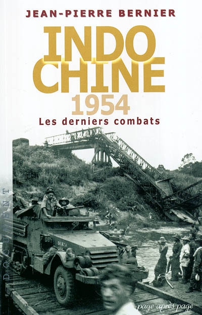 Indochine 1954 : les derniers combats