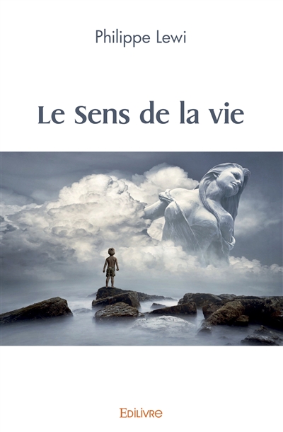 Le sens de la vie
