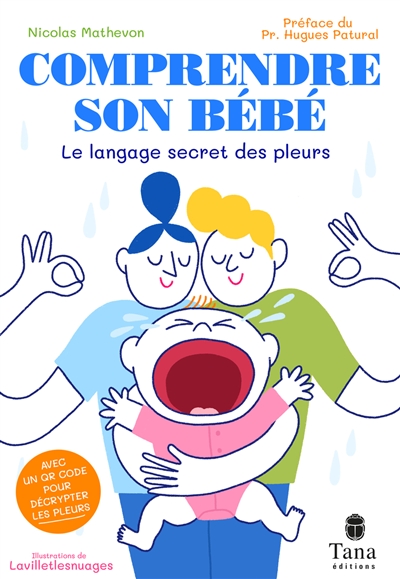 Comprendre son bébé : le...
