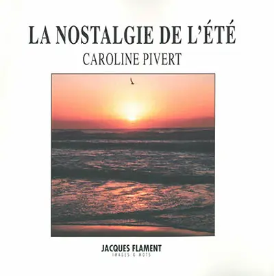 La nostalgie de l'été